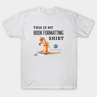 This is My Book Formatting Shirt | Black Text | BGD T-Shirt